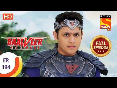 Baalveer Returns - Ep 194 - Full Episode - 18th September 2020