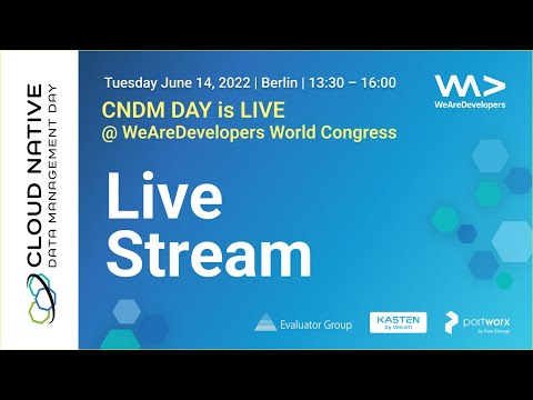 Cloud Native Data Management Day LIVE from WeAreDevelopers World Congress Berlin, Germany