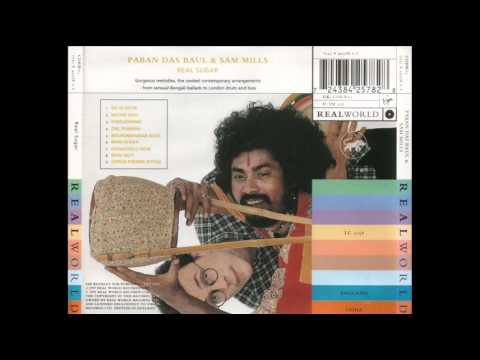 Paban Das Baul & Sam Mills - Mon Fakira