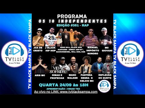 Programa Os 10 Independentes RAP #351