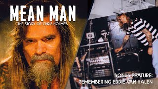 Mean Man - The Story Of Chris Holmes (Trailer) Bonus Sequence: Remembering Eddie Van Halen