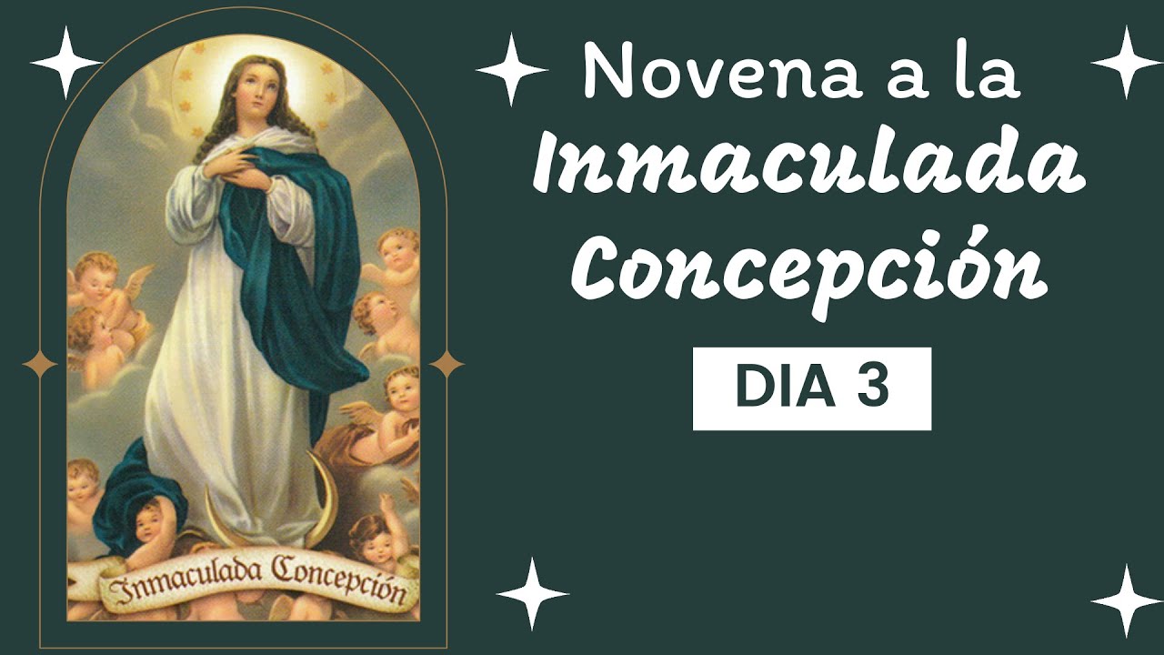 ✨❤🙏🏻DÍA 3 NOVENA A LA INMACULADA CONCEPCIÓN