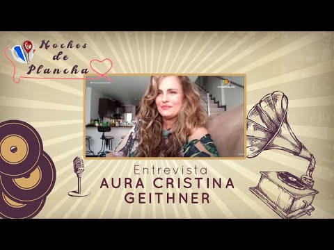 Entrevista AURA CRISTINA GEITHNER [Noches de Plancha] Telemedellín