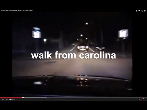 "Walk From Carolina" HASTINGS 3000 LYRIC VIDEO