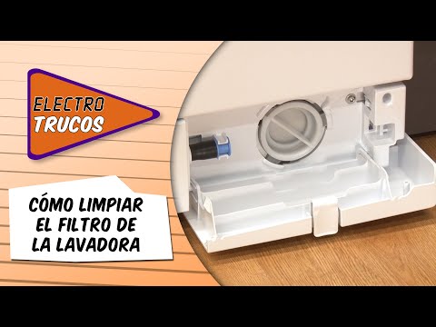 Video - Aprende cómo limpiar el filtro de la lavadora y prolongar su tiempo de vida útil