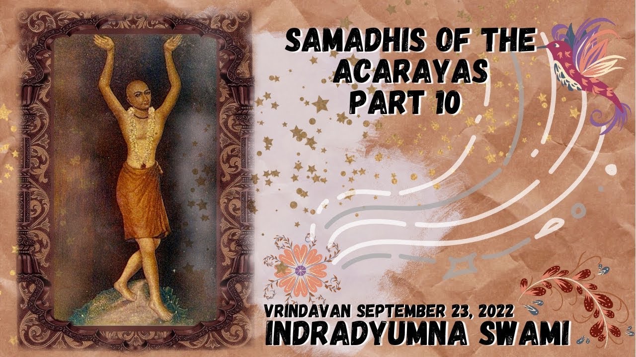Samadhis Of The Acarayas - Part 10