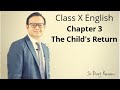 Class X English Chapter 3 The Child S Return Maheikol