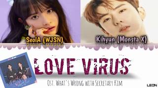 Download lagu Love Virus ~ Kihyun (monsta x) SeolA (WJSN) ost What's Wrong with Secretary Kim Lyric [Han Rom Eng] mp3
