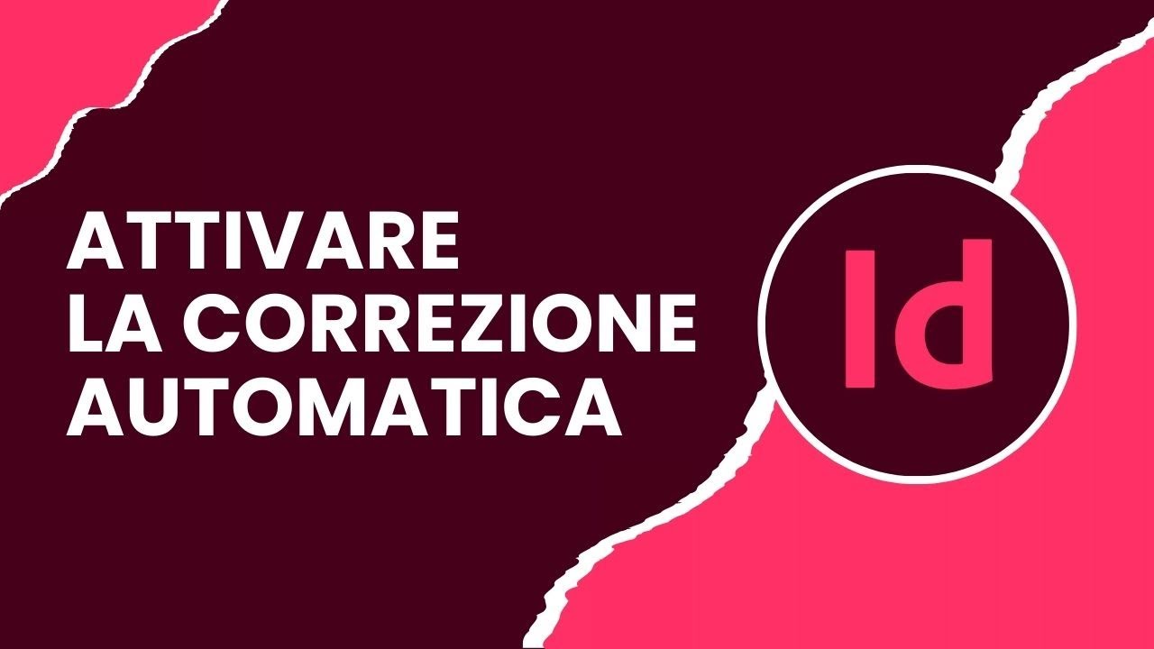 Come attivare la correzione automatica in InDesign