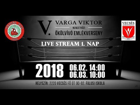V. Varga Viktor Nemzetközi Ökölvívó Emlékverseny 1. nap