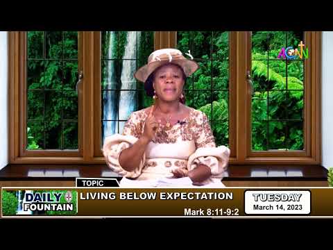 DAILY FOUNTAIN DEVOTIONAL OF MARCH 14, 2023 - MRS. MERCY IFEYINWA IKHIDE