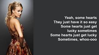 Some Hearts by Carrie Underwood (Lyrics)