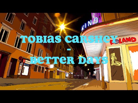 Tobias Carshey - Better Days (Corona Session)