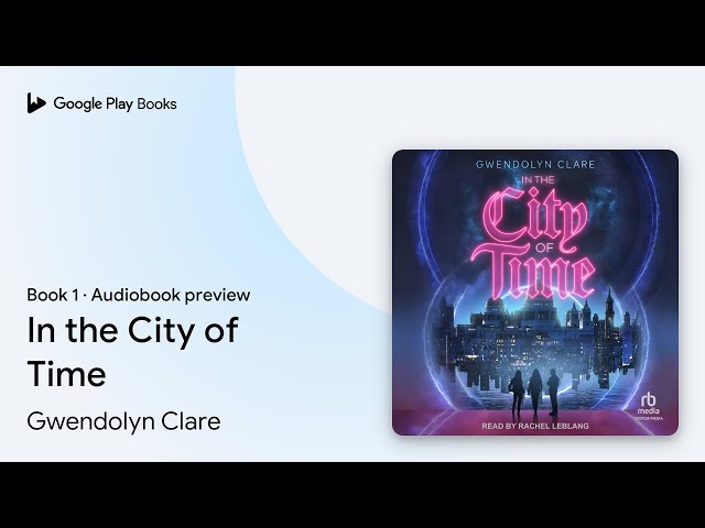 Vídeo relacionado con In the City of Time: In the City of Time, Book 1