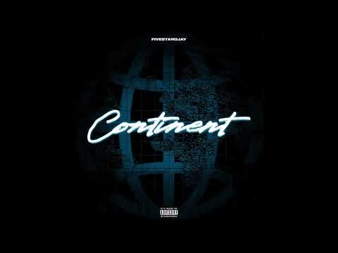 Fivestardjay - "Continent" OFFICIAL VERSION