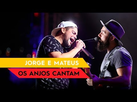 Os Anjos Cantam - Jorge & Mateus - Villa Mix Fortaleza 2016 ( Ao Vivo )