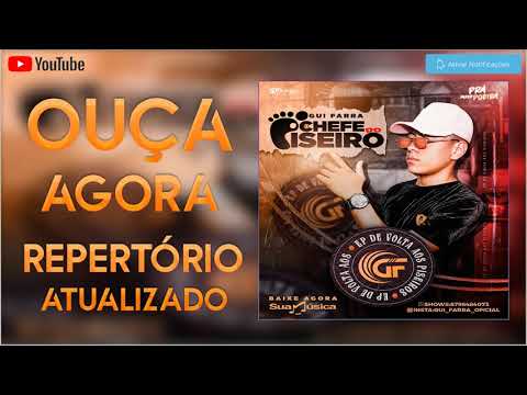 GUI FARRA - O CHEFE DO PISEIRO CD PROMOCIONAL OUTUBRO 2020 PRA PAREDÃO