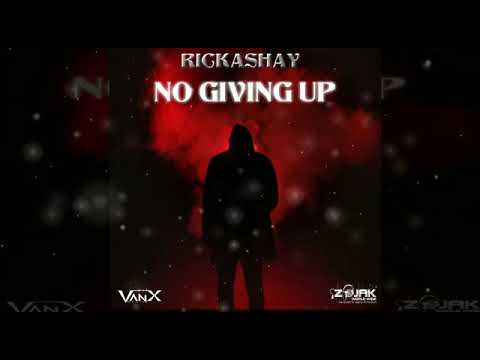 Rickashay - No Giving Up (Official Audio)