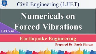 Lec-34_Numericals on Forced Vibrations | Earthquake Engineering | Civil Engineering