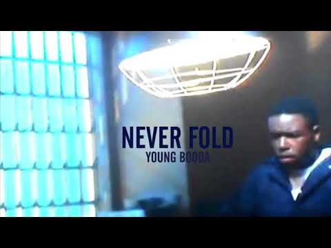 Young Booda x Never fold