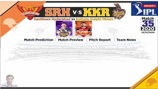 IPL 2020|Match 35 & 36|SRH vs KKR|MI vs KXIP|Match Preview|Fantasy Team & News|Head to Head