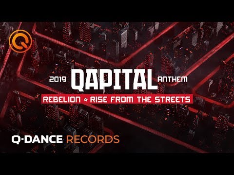 QAPITAL 2019 | Official Q-dance Anthem | Rebelion - Rise From The Streets