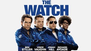 Review Phim: Đội dân phòng tinh nhuệ - The Watch 2012 ( Tóm Tắt Bộ Phim Hay )