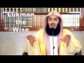 Lukman the Wise by Mufti Menk (2014)
