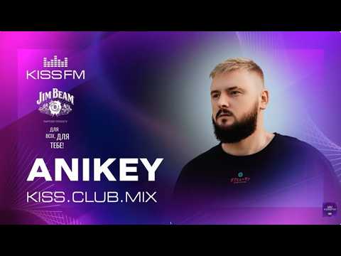 ANIKEY – Tech House | KISS FM [Tracklist]