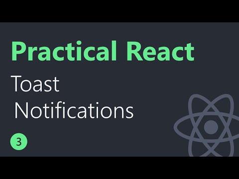 Practical React 3 Toast Notifications