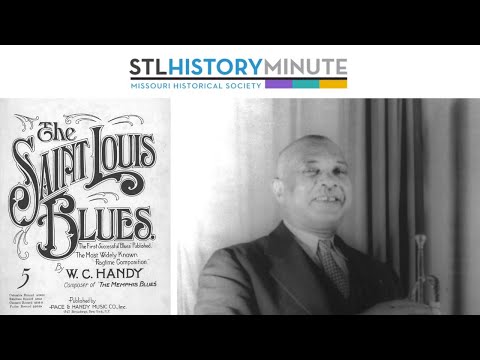 STL History Minute | W.C. Handy's St. Louis Blues