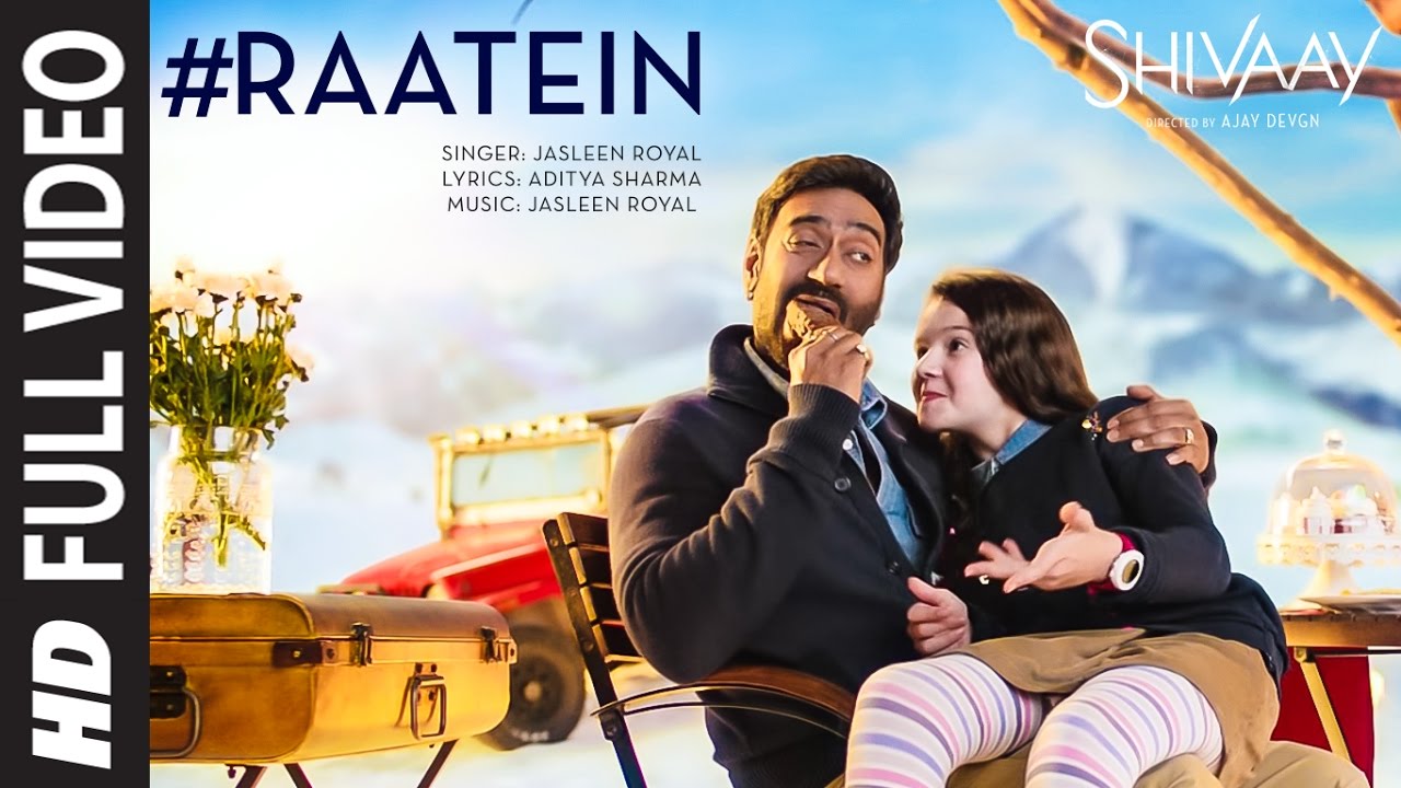Raatein Lyrics | Shivaay | Jasleen Royal