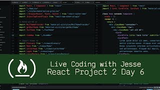React Project 2 Day 6 - Live Coding with Jesse