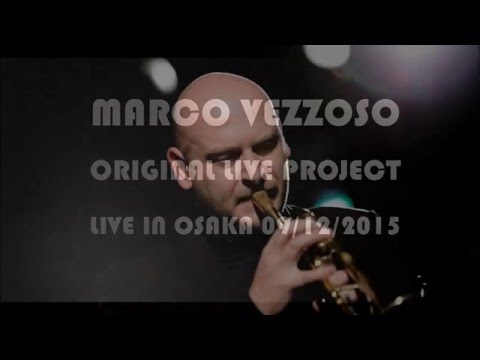 Marco Vezzoso - Live in Osaka