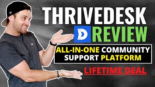 ThriveDesk Review ❇️ Community Support Platform 🔥 Lifetime Deal