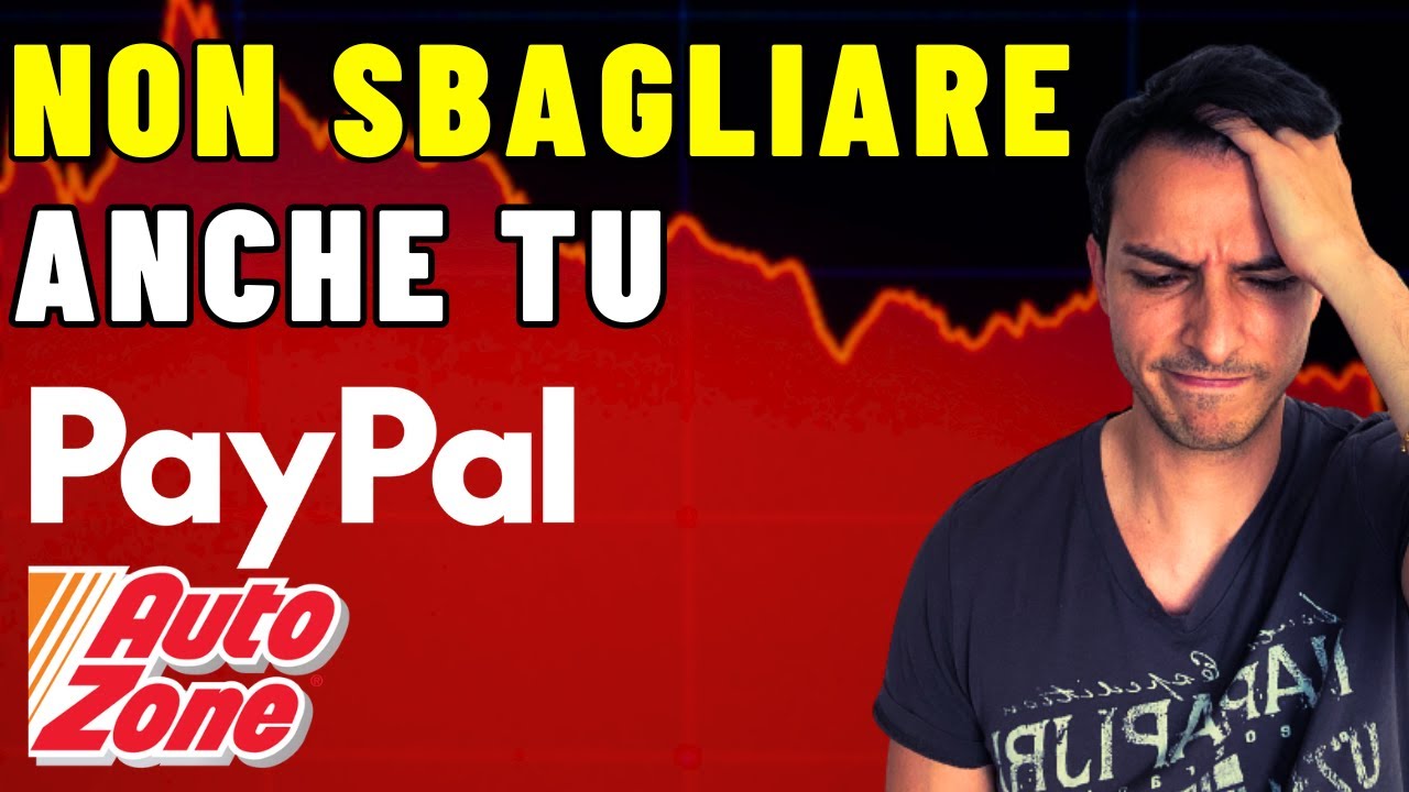 Non Sbagliare Anche Tu (Esempio PayPal e AutoZone)
