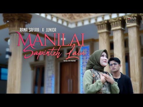 Rana Safira ft. Junior Koga - Manilai Sapinteh Lalu (Official Music Video)