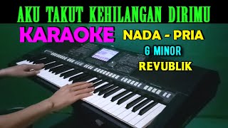 Download lagu AKU TAKUT - Repvblik | KARAOKE Nada Pria, HD mp3 Download lagu AKU TAKUT - Repvblik | KARAOKE Nada Pria, HD mp3