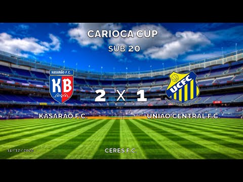 KASARÃO X UNIÃO CENTRAL - SUB 20 - CARIOCA CUP - ESTÁDIO DO CERES