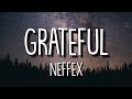 NEFFEX - Grateful (Lyrics/Lyric Video)