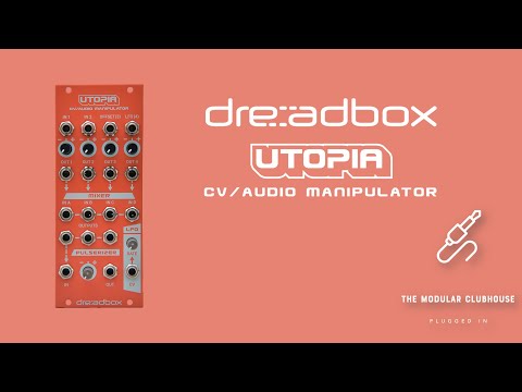 Episode 63: Dreadbox Utopia | CV/Audio Manipulator (but so much more)