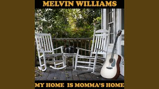 My Home is Momma&#39;s Home (Live Recording)