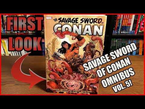 Savage Sword of Conan: The Original Marvel Years Omnibus Vol. 5 Overview!