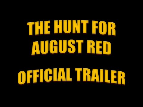 The Hunt for August Red - OFFICIAL TRAILER (2022)