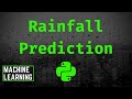 Python ML #03: Rainfall Prediction Using Linear Regression Model