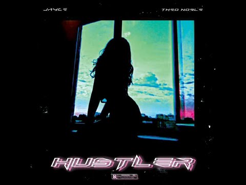 Jayce x Theo Noble - Hustler (Official Audio)