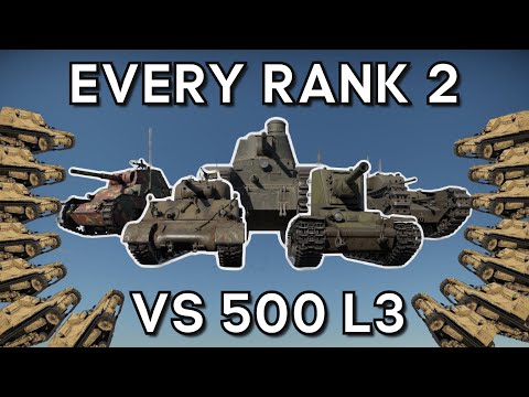 (Part 2) Testing EVERY RANK 2 TANK VS 500 L3 - How Will Each Do? - WAR THUNDER