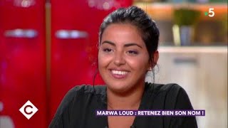 Marwa Loud - retenez bien son nom ! - C à Vous - 06/04/2018
