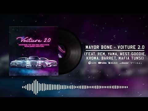 MAYOR BONE - VOITURE 2.0 (FEAT. REM, YAMA, WEST GOODIE, KROMA, BARRET, MAFIA TUNSI)