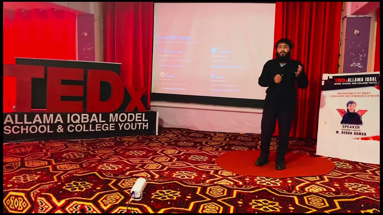 Body Language Communication | Muhammad Rehan Ahmad | TEDxAllama Iqbal Model School and College Youth